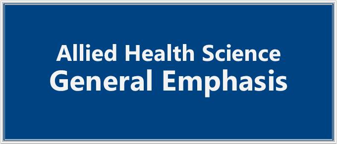 Allied Health Sciences ~ General Emphasis